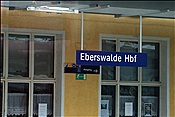 ID: 209: Bahnhofsschild / Eberswalde  / 06.06.2009